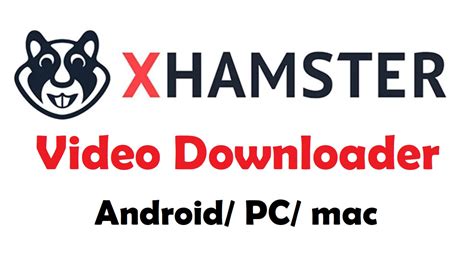 xhamster video runterladen|xHamster Downloader